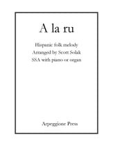 A la ru SSA choral sheet music cover